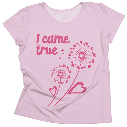 Dandelion I Came True Pink Short Sleeve Tee Shirt