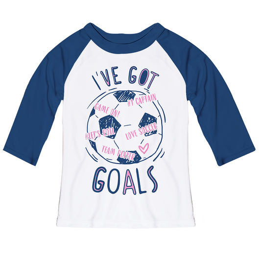 I´Ve Got Goals White and Blue Raglan Tee Shirt 3/4 Sleeve