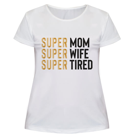 Super Mom Super Wife White Short Sleeve Tee Shirt
