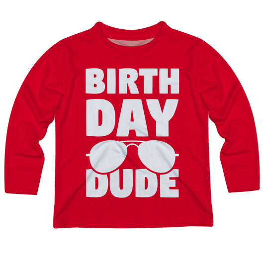 Birthday Dude Red Long Sleeve Tee Shirt