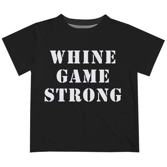 Whine Game Strong Black Short Sleeve Tee Shirt