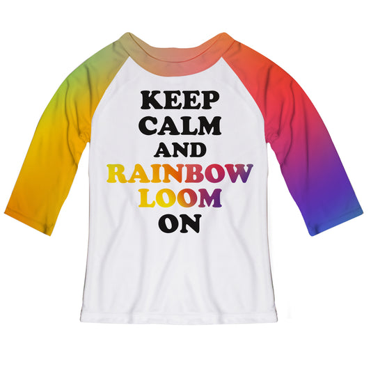 Keep Calm and Rainbow Loom On White Short Sleeve Raglan Tee Shirt 3/4 Sleeve