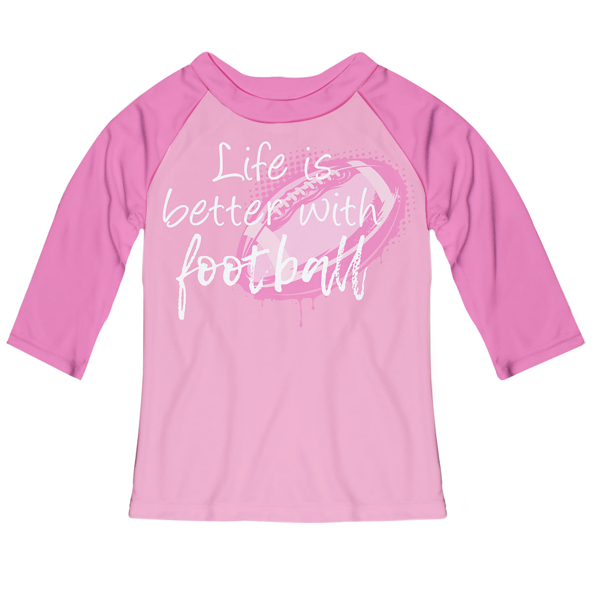 Life Better With Football Pink Raglan Tee Shirt 3/4 Sleeve
