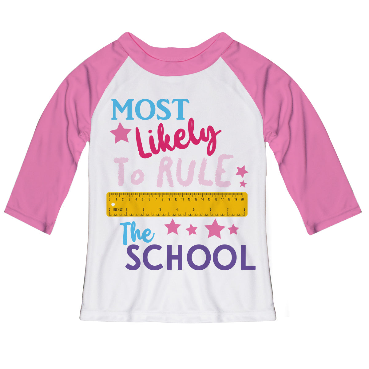 Most Likely To Rule White and Pink Raglan Tee Shirt 3/4 Sleeve