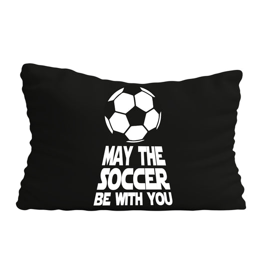 May The Soccer Be With You Black Pillow Case 20 x 27""