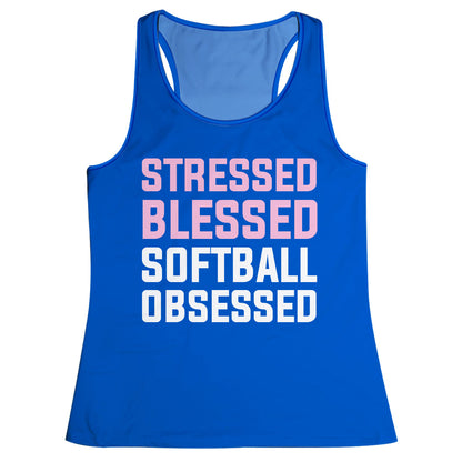 Stressed Blessed Sorftball Obsessed Royal Tank Top