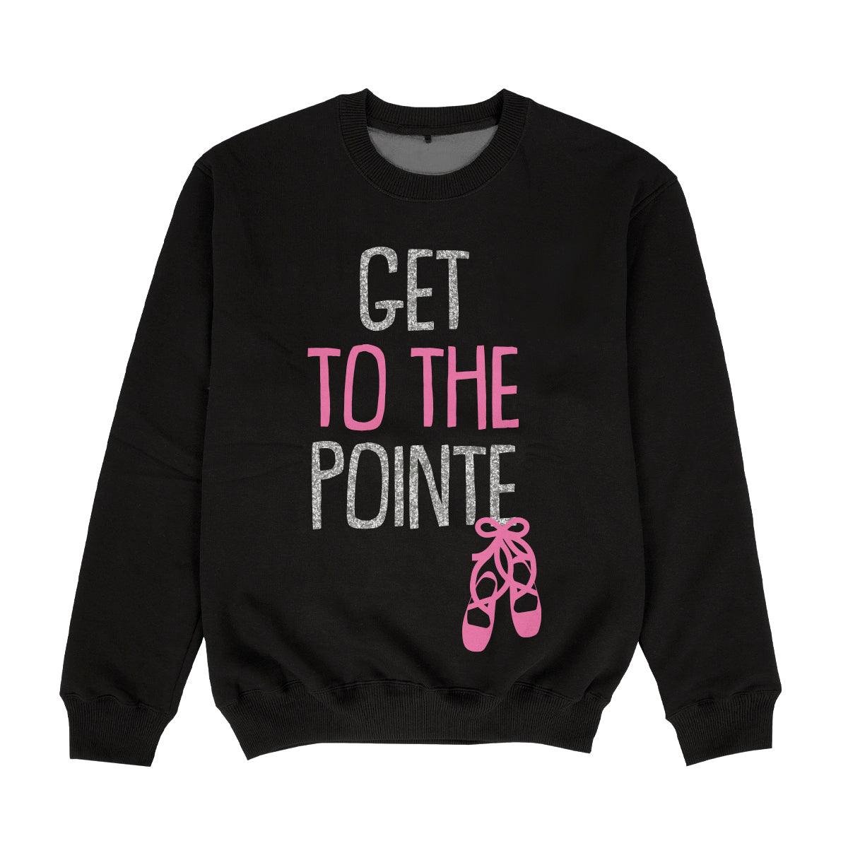 Get To The Pointe Black Crewneck Sweatshirt