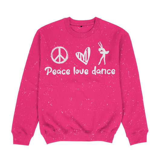 Peace Love Dance Pink Crewneck Sweatshirt