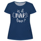Is It Nap Time Navy Short Sleeve Tee Shirt