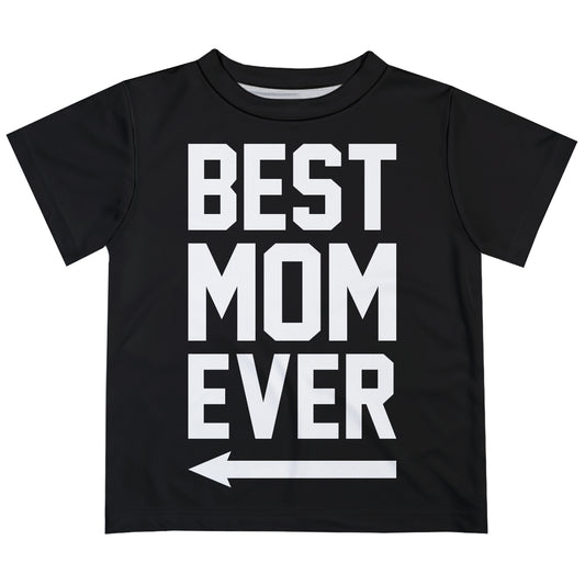 Best Mom Ever Black Short Sleeve Tee Shirt