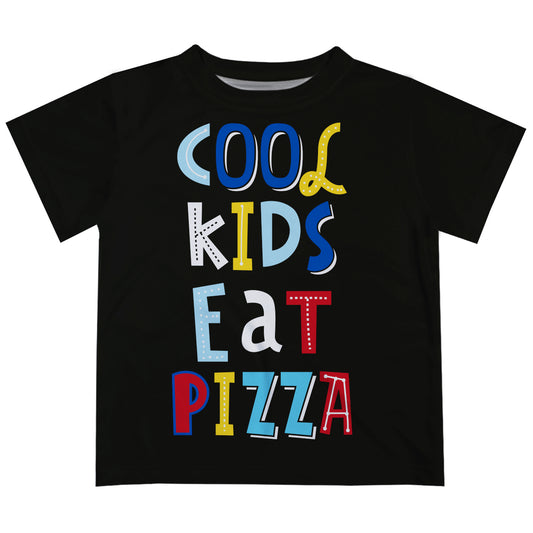 Cool Kids Eat Pizza Black Short Sleeve Tee Shirt