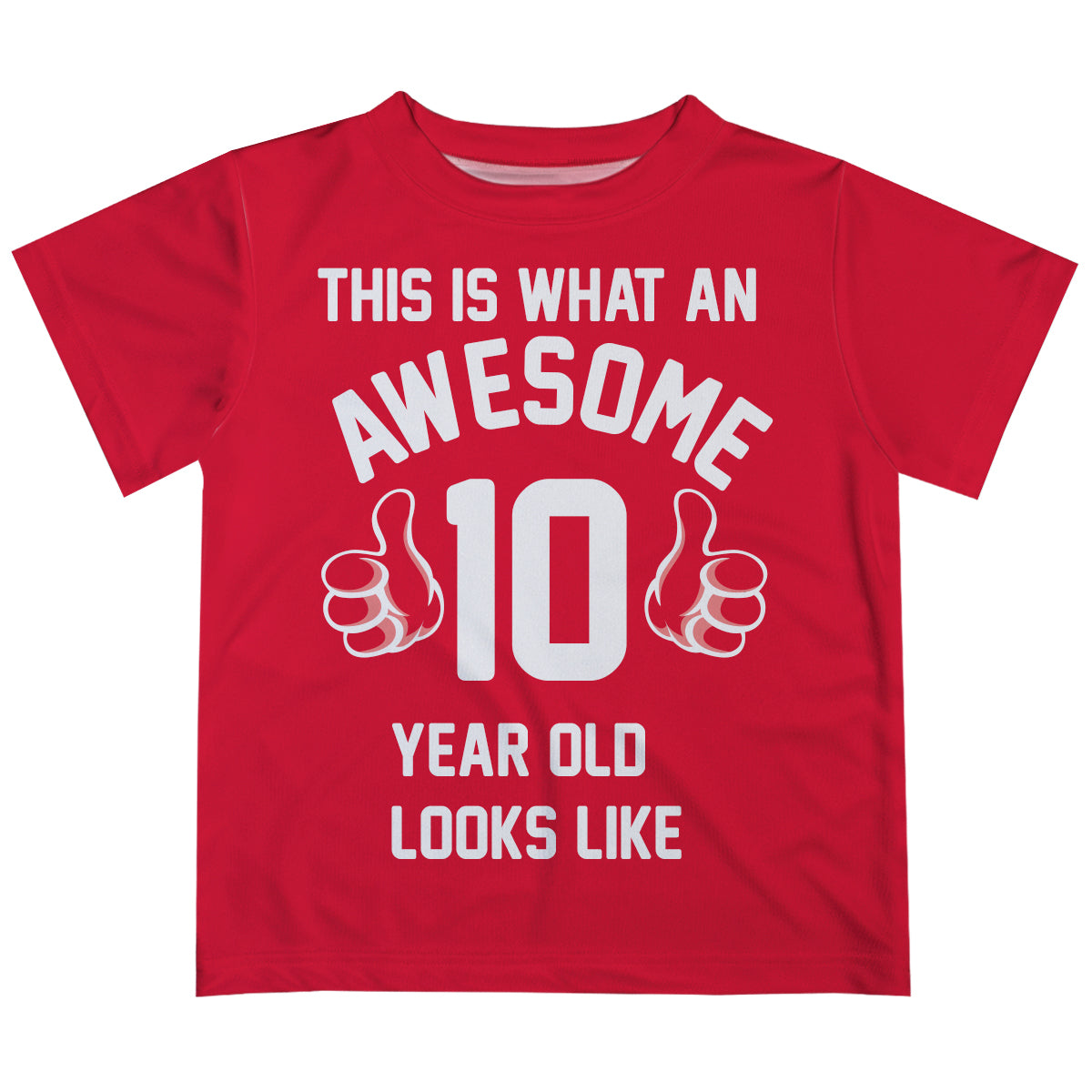 This Is A What A Awesome Your Year Old Looks Like Red Short Sleeve Tee Shirt - Wimziy&Co.