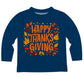 Happy Thanksgiving Navy Long Sleeve Tee Shirt - Wimziy&Co.